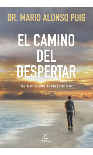 Libro El Camino Del Despertar - Mario Alonso Puig - Espasa