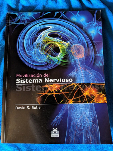 Movilizacion Del Sistema Nervioso - David S Butler