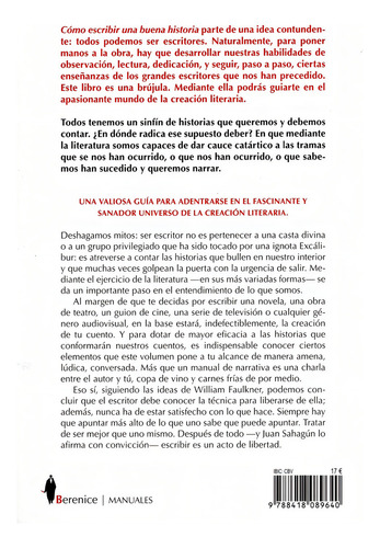 Cómo escribir una buena historia: La creatividad literaria como motor de desarrollo personal, de Sahagún Campos, Juan. Manuales Editorial Berenice, tapa blanda en español, 2022
