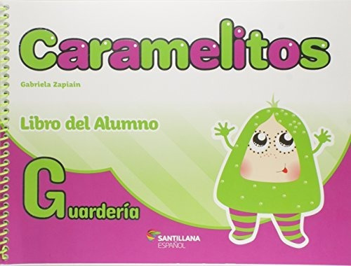 Libro Caramelitos Guarderia - Libro Del Alumno + Libro Digit