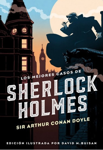 Los Mejores Casos De Sherlock Holmes: Colección Alfaguara Clásicos, de Sir Arthur an Doyle. Editorial Alfaguara, tapa blanda, edición 1 en español