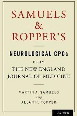 Samuels And Ropper's Neurological Cpcs From The New Engla...