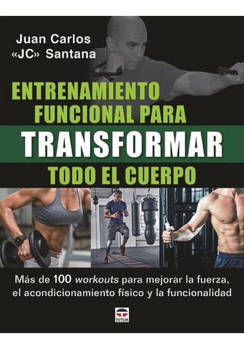 Entrenamiento Funcional Para Transformar Todo El Cuerpo -...