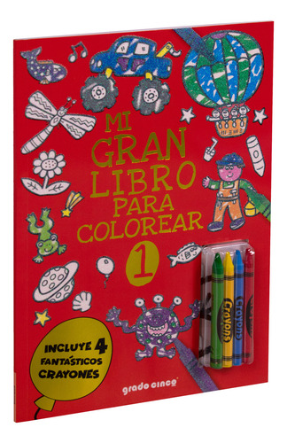 Mi Gran Libro Colorear #1. (rojo), De Zubillaga, Rodrigo. Editorial Grado Cinco, Tapa Blanda, Edición 01 En Español, 2024