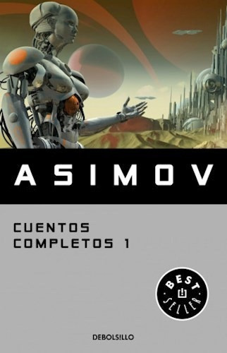 Cuentos Completos 1 - Asimov Isaac