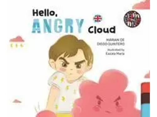 Hello, Angry Cloud - De Diego Quintero, Marian -(t.dura) - *