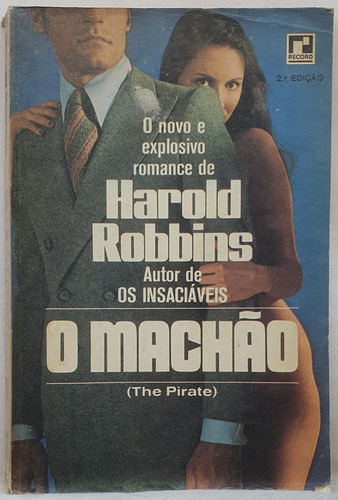 Livro O Machão - Harold Robbins - Editora Record (Usado)