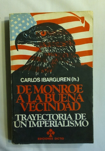 De Monroe A La Buena Vecindad. Una Trayectoria De Un ...