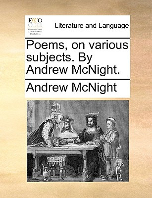 Libro Poems, On Various Subjects. By Andrew Mcnight. - Mc...