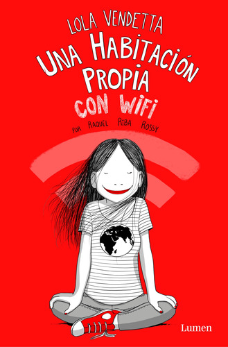 Lola Vendetta una habitación propia con Wifi, de RIBA ROSSY, RAQUEL. Serie Ah imp Editorial Lumen, tapa blanda en español, 2021