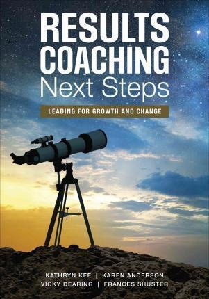 Results Coaching Next Steps - Kathryn M. Kee (paperback)