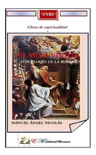 Mi Misa Vivida, De Manuel Angel Nicolas Cuevas. Editorial Lulu Com, Tapa Blanda En Español