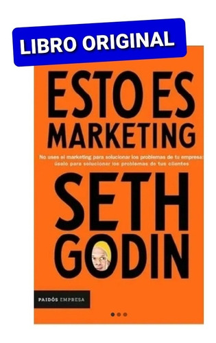 Esto Es Marketing Seth Godin ( Nuevo Y Original )
