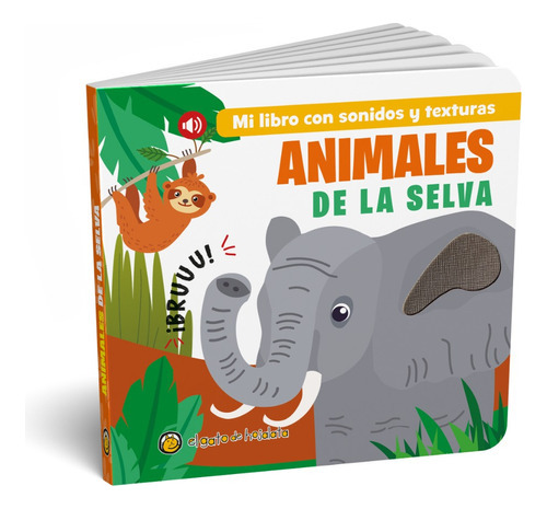 Libro Animales De La Selva - Con Sonidos Y Texturas