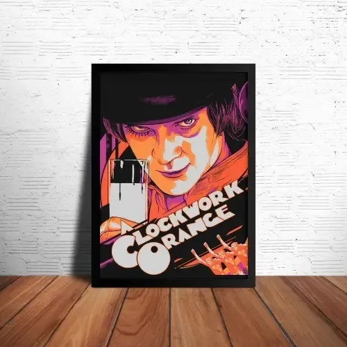 Quadro Laranja Mecanica Clockwork Orange Poster Moldurado