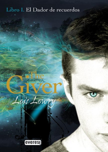 Libro El Dador De Recuerdos. Libro I. The Giver - Lowry, Loi