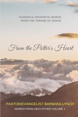 Libro From The Potter's Heart: Powerful Prophetic Words F...
