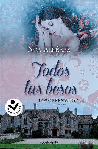 Libro Todos Tus Besos (los Greenwood 3) - Noa Alferez