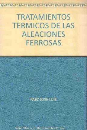 Libro Tratamientos Térmicos De Las Aleaciones Ferrosas De Jo