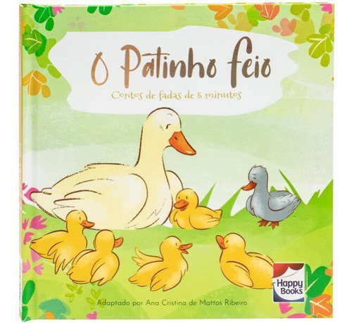 Contos De Fadas De 5 Minutos: Patinho Feio, O, De Little Pearl Books. Editora Happy Books, Capa Mole