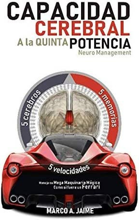 Libro: Capacidad Cerebral A La Quinta Potencia Neuromanagme