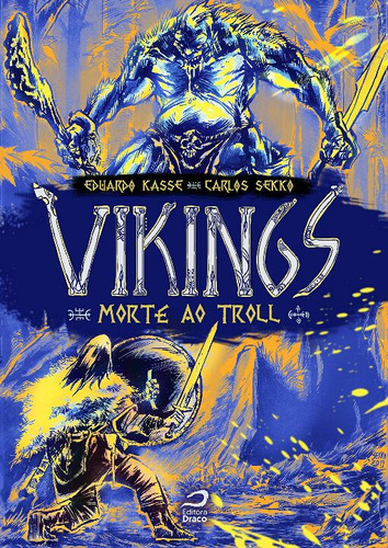 Vikings Morte Ao Troll, De Kasse, Eduardo., Vol. Graphic Novel. Editora Editora Draco, Capa Mole Em Português, 20