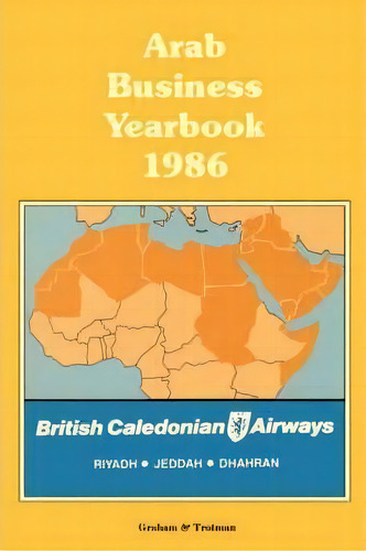 Arab Business Yearbook 1986, De Muhammad Akmal Butt. Editorial Kluwer Academic Publishers Group, Tapa Blanda En Inglés