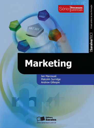 Marketing, de Marcousé, Ian. Série processos gerenciais Editorial Saraiva Uni, capa mole em português, 2013