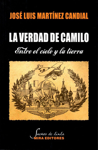 Libro La Verdad De Camilo - Martã­nez Candial, Josã© Luis