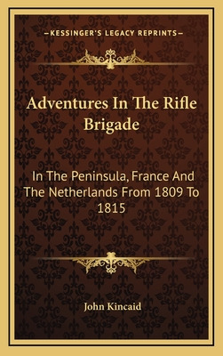 Libro Adventures In The Rifle Brigade: In The Peninsula, ...