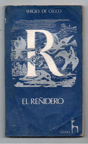 El Reñidero - Sergio De Cecco