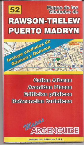 Rawson Trelew Puerto Madryn Mapa De Las Ciudades
