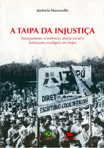 A Taipa Da Injustiça, De Juvêncio Mazzarollo. Editora Edições Loyola Em Português