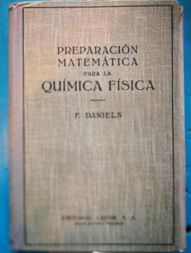 Preparación Matemática Para La Química Física - Farrington D