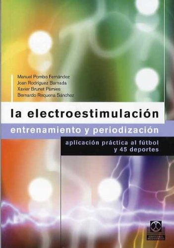 La Electroestimulación. Entrenamiento Y Periodización - Vari