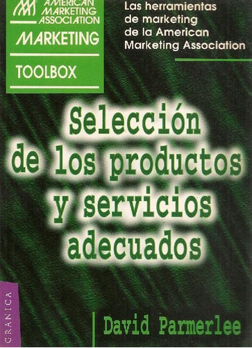 Libro Selección De Los Productos Y Servicios Adecuados De Da