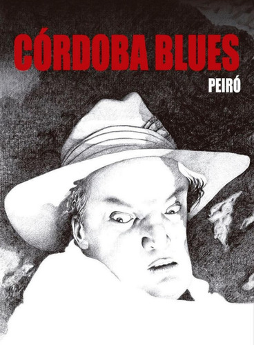 Historieteca - Cordoba Blues - Peiró - Nuevo!!
