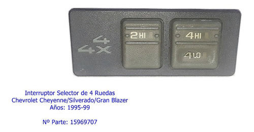 Interruptor 4 Ruedas Chevrolet Cheyenne/grand Blazer 1995-99