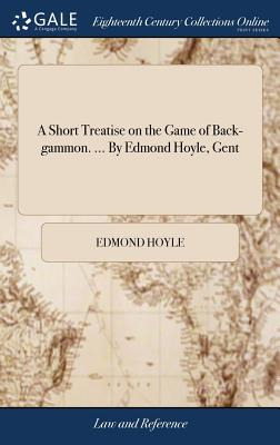 Libro A Short Treatise On The Game Of Back-gammon. ... By...