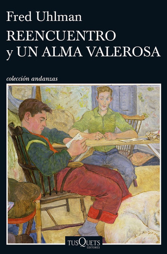 Reencuentro Y Un Alma Valerosa (libro Original)