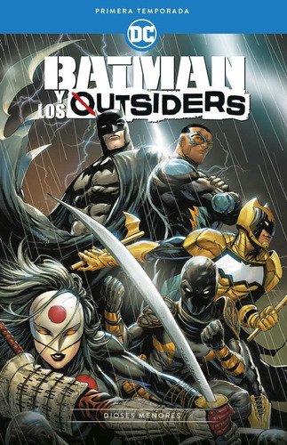 Batman Y Los Outsiders Dioses Menores - Bryan Hill - Ecc 