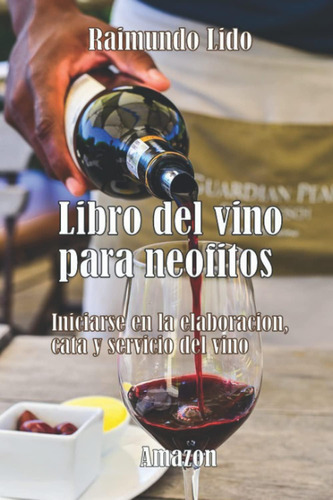 Libro: Libro Del Vino Para Neofitos (spanish Edition)