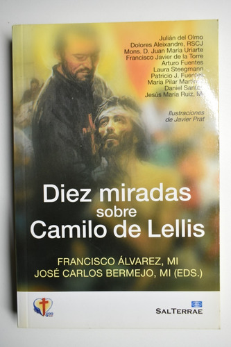 Diez Miradas Sobre Camilo De Lellis (servidores Y Testig C90