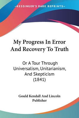 Libro My Progress In Error And Recovery To Truth: Or A To...