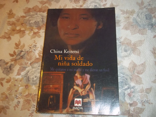 Mi Vida De Niña Soldado - China Keitetsi