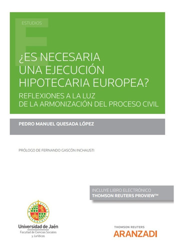 ¿es Necesaria Una Ejecución Hipotecaria Europea? -   - *