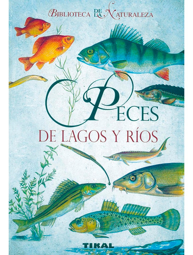 Peces De Lagos Y Ríos