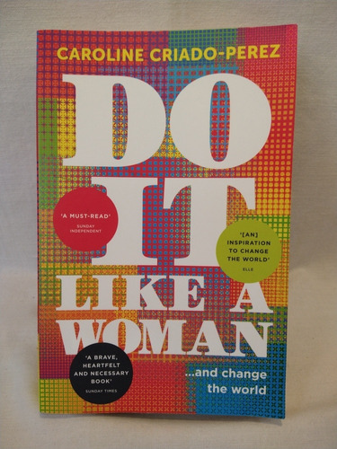 Do It Like A Woman - Caroline Criado Perez - Portobello -  