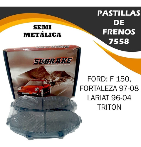 Pastilla De Freno 7558 F-150, Fortaleza, Lariat, Triton Dela