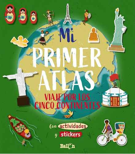Mi Primer Atlas- Viaje Por Los Cinco Contienentes  - . Vv.aa